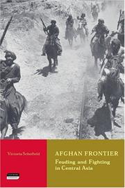Cover of: Afghan frontier: feuding and fighting in Central Asia