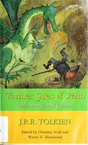 Cover of: Farmer Giles of Ham: the rise and wonderful adventures of farmer Giles, Lord of Tame, Count of Worminghall, and king of the Little Kingdom