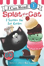 Splat the Cat by Laura Driscoll, Rob Scotton