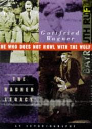 Cover of: He Who Does Not Howl with the Wolf by Gottfried Wagner