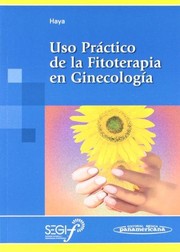 Cover of: Uso practico de la fitoterapia en ginecologia by 