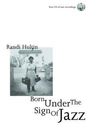 Cover of: Born Under the Sign of Jazz by Randi Hultin