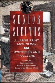 Cover of: Senior Sleuths: a large print anthology of mysteries and puzzlers