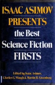 Cover of: Isaac Asimov presents the best science fiction firsts
