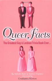 Cover of: Queer Facts: The Greatest Gay and Lesbian Trivia Book Ever