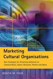 Cover of: Marketing cultural organisations by Bonita M. Kolb