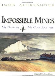 Cover of: Impossible Minds: My Neurons, My Consciousness