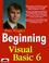 Cover of: Beginning Visual Basic 6