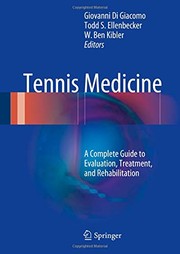 Cover of: Tennis Medicine: A Complete Guide to Evaluation, Treatment, and Rehabilitation