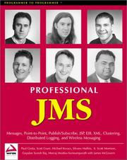 Cover of: Professional JMS by Scott Grant, Michael P. Kovacs, Meeraj Kunnumpurath, Silvano Maffeis, K. Scott Morrison, Gopalan Suresh Raj, James McGovern