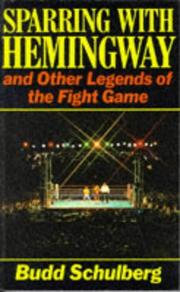 Sparring with Hemingway : and other legends of the fight game