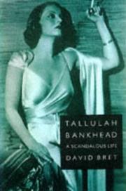 Tallulah Bankhead by David Bret