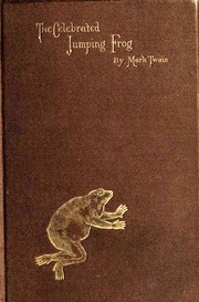 Cover of: The  celebrated jumping frog of Calaveras County. by Mark Twain