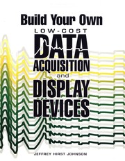 Build your own low-cost data acquisition and display devices by Jeffrey Hirst Johnson