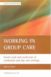 Working in group care : social work and social care in residential and day care settings