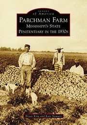 Parchman Farm by Bryan King, Kate Stewart