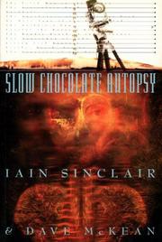 Slow chocolate autopsy : incidents from the notorious career of Norton, prisoner of London