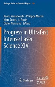 Cover of: Progress in Ultrafast Intense Laser Science XIV
