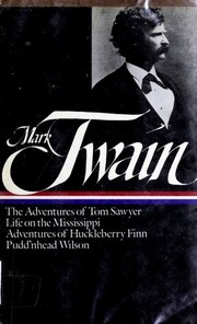 Cover of: The Mississippi Writings of Mark Twain (Adventures of Huckleberry Finn / Adventures of Tom Sawyer / Life on the Mississippi)