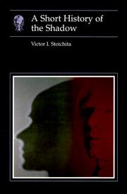Cover of: A short history of the shadow by Victor Ieronim Stoichiță