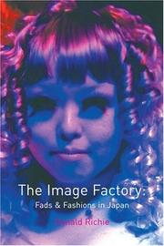 Cover of: The image factory: fads and fashions in Japan