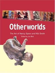 Cover of: Otherworlds: The Art of Nancy Spero and Kiki Smith