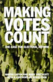 Making votes count : the case for electoral reform