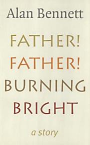 Father! Father! Burning bright