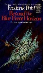 Cover of: Beyond the Blue Event Horizon: (#2) (Heechee Saga)