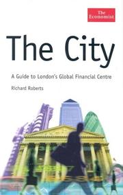 The city : a guide to London's global financial centre