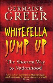 Whitefella jump up : the shortest way to nationhood