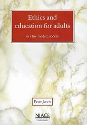 Cover of: Ethics and Education for Adults in a Late Modern Society