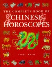 The complete book of Chinese horoscopes