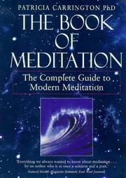 Cover of: The book of meditation: the complete guide to modern meditation