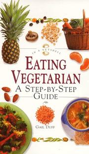Eating vegetarian : a step-by-step guide