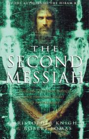Cover of: The Second Messiah: Templars, the Turin Shroud and the Great Secret of Freemasonry