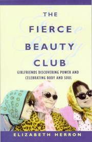 Cover of: The Fierce Beauty Club by Elizabeth Herron