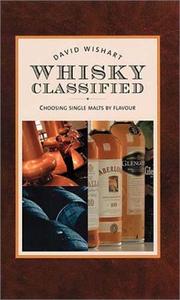 Whisky classified : choosing single malts by flavour