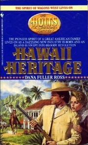 Cover of: The Holts, An American Dynasty, Volume #5: HAWAII HERITAGE