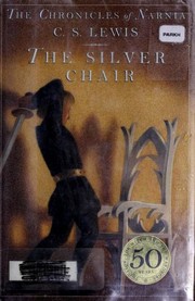 Cover of: The silver chair by C.S. Lewis
