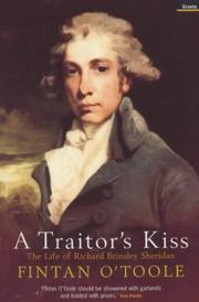 Cover of: A traitor's kiss: the life of Richard Brinsley Sheridan