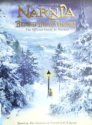 Cover of: The Chronicles of Narnia : beyond the wardrobe : the official guide to Narnia