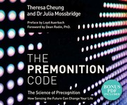 Cover of: Premonition Code, The: The Science of Precognition, How Sensing the Future Can Change Your Life