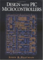 Design with PIC microcontrollers by John B. Peatman