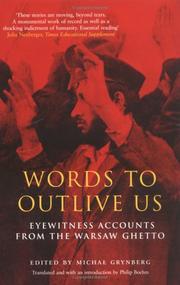 Words to outlive us : eyewitness accounts from the Warsaw ghetto