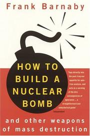 How to build a nuclear bomb : and other weapons of mass destruction