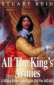 Cover of: All the King's Armies: A Military History of the English Civil War