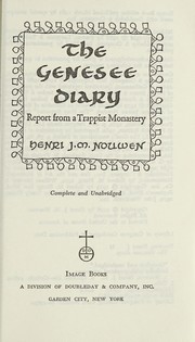 The Genesee diary by Henri J. M. Nouwen
