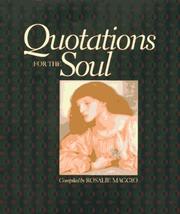 Cover of: Quotations for the soul by compiled by Rosalie Maggio.