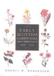 Early Scottish gardeners and their plants 1650-1750